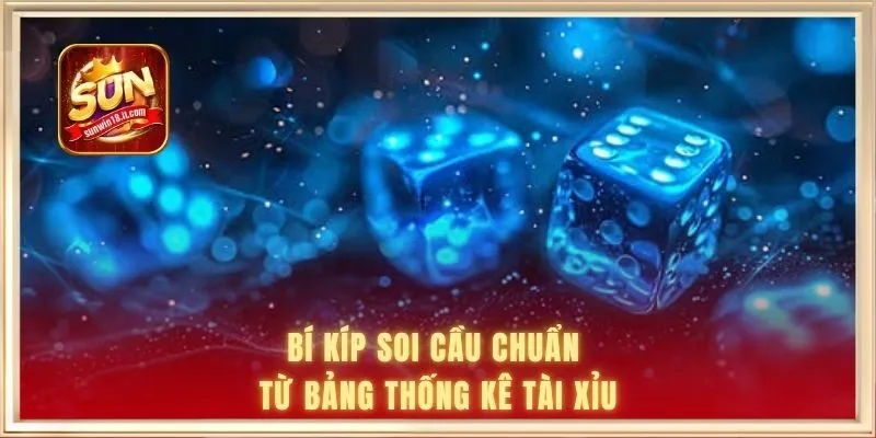 Bí kíp soi cầu chuẩn từ bảng thống kê Tài Xỉu