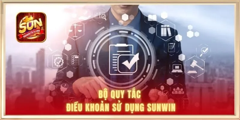 điều khoản sử dụng 1 Bộ quy tắc điều khoản sử dụng SUNWIN được công bố