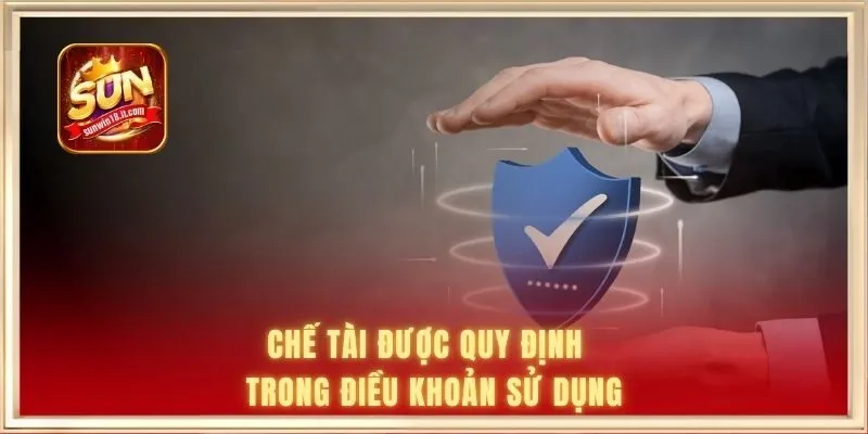 điều khoản sử dụng 3 Chế tài được quy định cụ thể trong điều khoản sử dụng