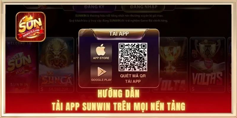 Hướng dẫn tải app SUNWIN trên mọi nền tảng