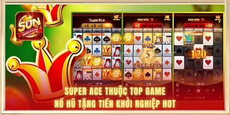 Super Ace thuộc top game nổ hũ tặng tiền khởi nghiệp hot