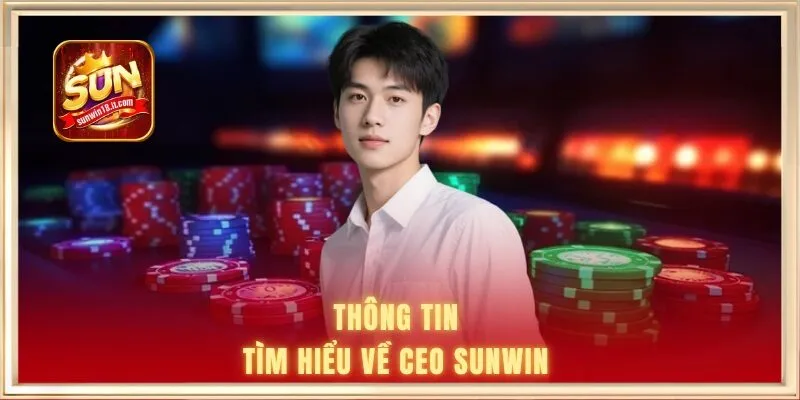 Bùi Châu Tuấn | Ông Chủ Sáng Lập Cổng Game SUNWIN 1 Thông tin tìm hiểu về CEO SUNWIN